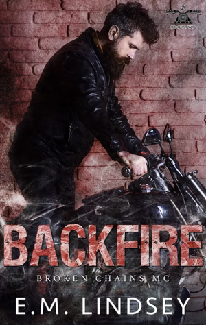 Backfire by E.M. Lindsey