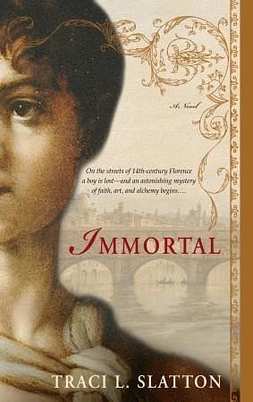 Immortal: A Novel by Traci L. Slatton, Traci L. Slatton