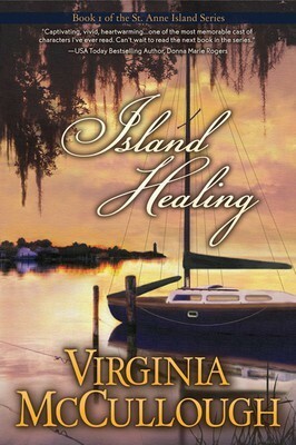 Island Healing (St. Anne's Island #1) by Virginia McCullough