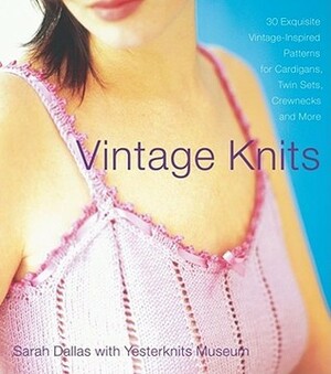 Vintage Knits by Sarah Dallas