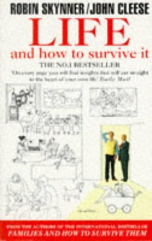 Life and How To Survive It by John Cleese, Robin Skynner