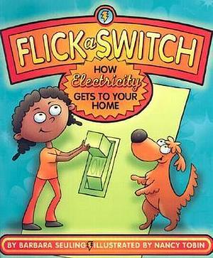 Flick a Switch by Barbara Seuling, Barbara Seuling