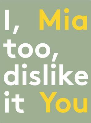 I, Too, Dislike It by Mia You