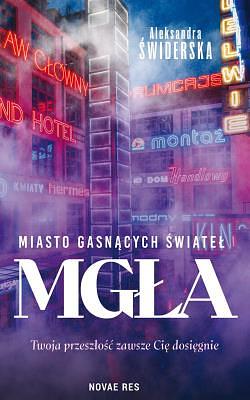 Miasto gasnących świateł. Mgła by Aleksandra Świderska