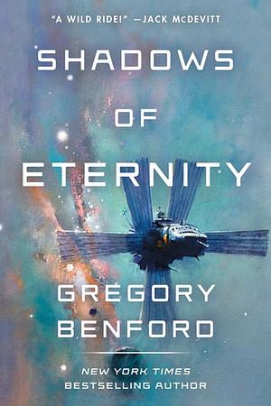 Shadows of Eternity by Gregory Benford