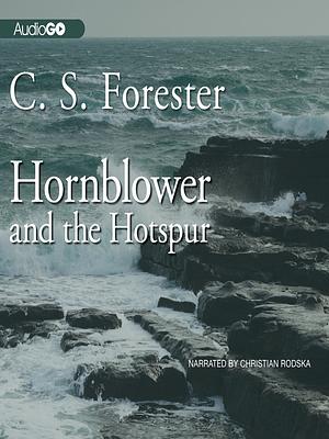 Hornblower and the Hotspur by C.S. Forester