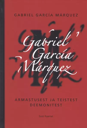 Armastusest ja teistest deemonitest by Gabriel García Márquez