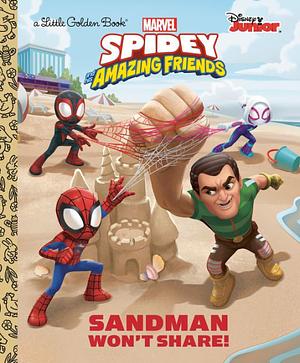 Sandman Won't Share! by Steve Behling