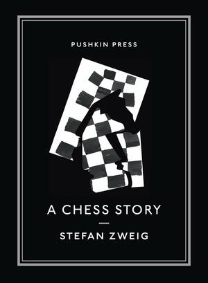 A Chess Story by Stefan Zweig