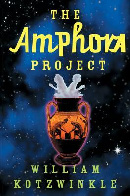The Amphora Project by William Kotzwinkle