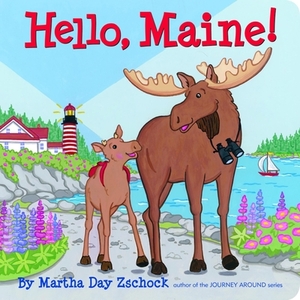 Hello, Maine! by Martha Zschock