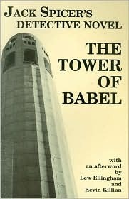 The Tower of Babel by Jack Spicer, Kevin Killian, Lew Ellingham