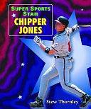 Super Sports Star Chipper Jones by Stew Thornley