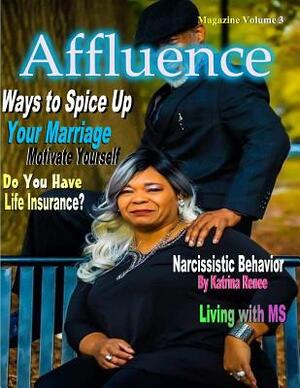 Affluence Magazine Volume 3 by Parice C. Parker