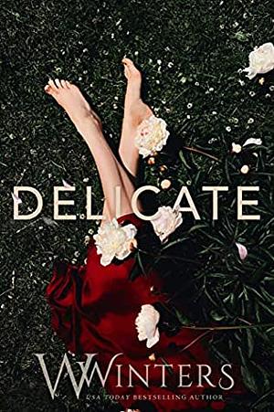 Delicate by Willow Winters