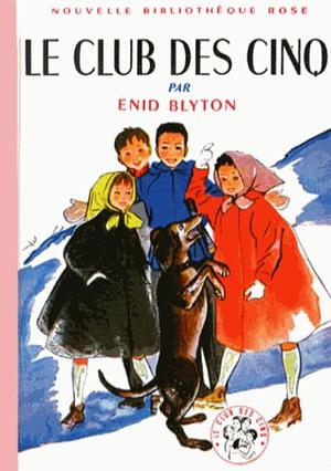 Le club des cinq by Enid Blyton