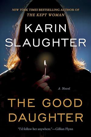 The Good Daughter by Karin Slaughter