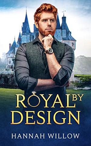 Royal by Design by Hannah Willow