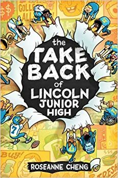 The Take Back of Lincoln Junior High by Roseanne Cheng