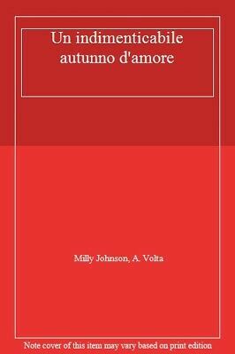 Un indimenticabile autunno d'amore by Milly Johnson