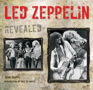 Led Zeppelin Revealed by Jason Draper