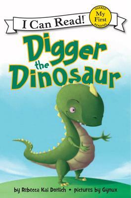 Digger the Dinosaur by Rebecca Dotlich