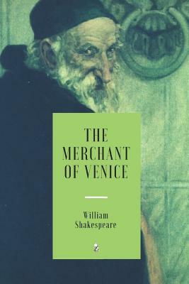 The Merchant of Venice by William Shakespeare