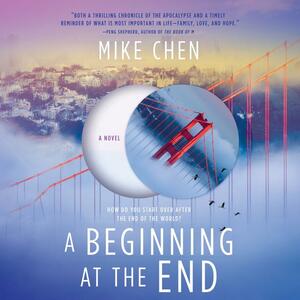 A Beginning at the End by Mike Chen