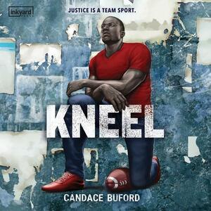 Kneel by Candace Buford