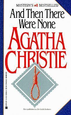 And Then There Were None by Agatha Christie