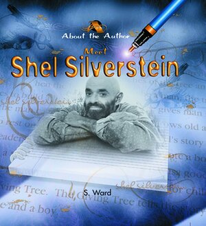 Meet Shel Silverstein by S. Ward