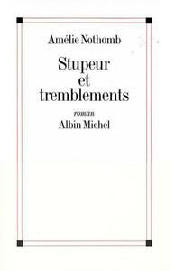 Stupeur et tremblements by Amélie Nothomb