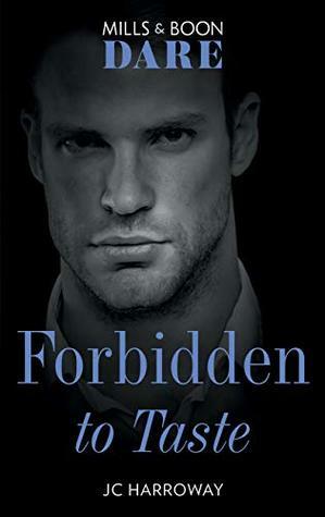 Forbidden to Taste (Billionaire Bachelors #2) by J.C. Harroway