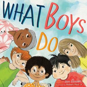 What Boys Do by Jon Lasser