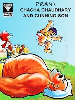 Chacha Chaudhary And Cunning Son-English by Pran Kumar Sharma