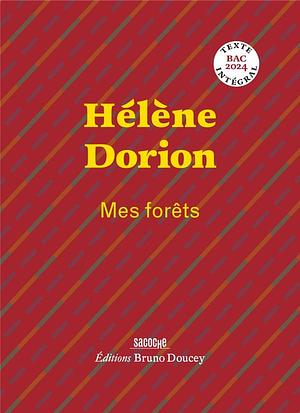 Mes forêts by Hélène Dorion