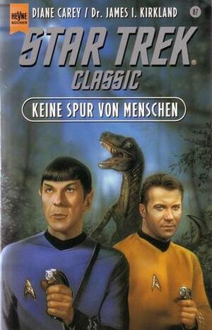 Keine Spur von Menschen by Diane Carey