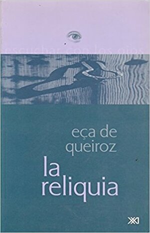 La Reliquia by Eça de Queirós