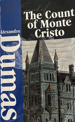 The Count of Monte Cristo by Alexandre Dumas