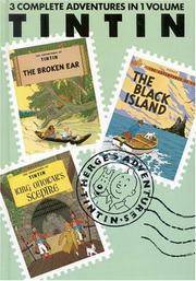 The Broken Ear / The Black Island / King Ottokar's Sceptre by Michael Turner, Leslie Lonsdale-Cooper, Hergé