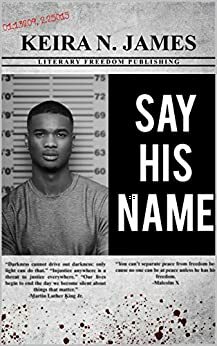 Say His Name by Keira N. James