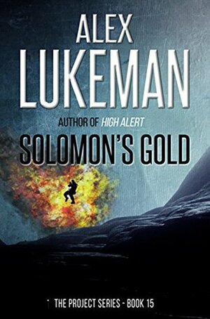 Solomon's Gold by Alex Lukeman