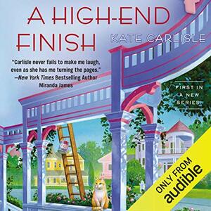 A High-End Finish by Kate Carlisle