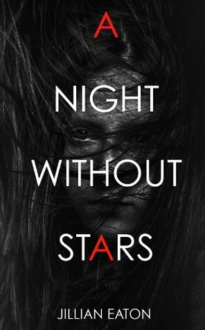 A Night Without Stars by Jillian Eaton