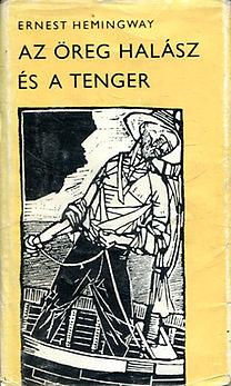 Az öreg halász és a tenger by Ernest Hemingway