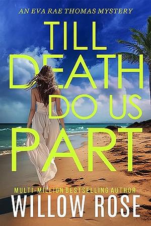 Till Death Do Us Part by Willow Rose