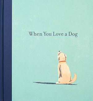 When You Love a Dog by M. H. Clark