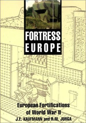 Fortress Europe by Robert M. Jurga, Robert Kaufman, Robert Kaufman