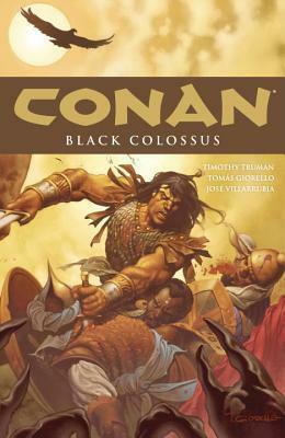 Conan, Vol. 8: Black Colossus by Timothy Truman, José Villarrubia, Tomás Giorello