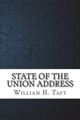 State of the Union Address by William H. Taft